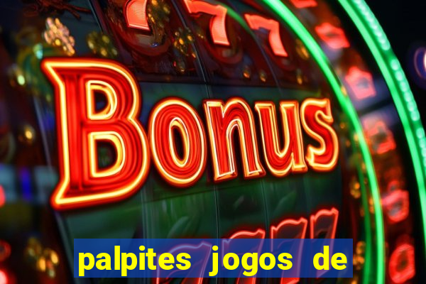 palpites jogos de quarta feira